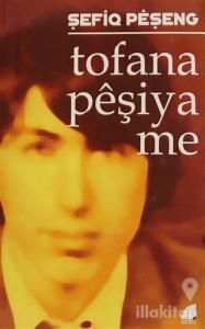 Tofana Peşiya Me