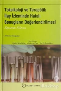 Toksikoloji ve Terapötik İlaç İzleminde Hatalı Sonuçların Değerlendirilmesi (Ciltli)