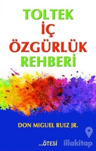 Toltek İç Özgürlük Rehberi