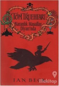 Tom Trueheart Karanlık Masallar Diyarında (Ciltli)