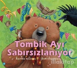 Tombik Ayı Sabırsızlanıyor 3+ Yaş