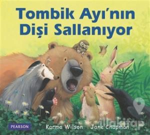 Tombik Ayı'nın Dişi Sallanıyor