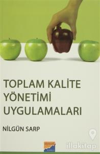 Toplam Kalite Yönetimi Uygulamaları