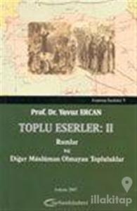 Toplu Eserler: II Rumlar ve Diğer Müslüman Olmayan Topluluklar