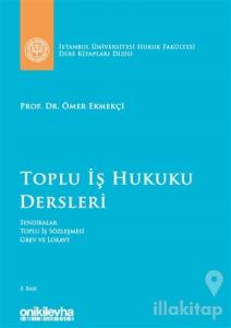 Toplu İş Hukuku Dersleri (Ciltli)
