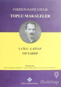 Toplu Makaleler Cilt 1 (Birinci Kitap) (Ciltli)