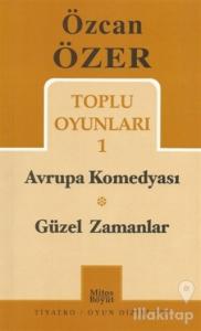 Toplu Oyunları 1 - Avrupa Komedyası / Güzel Zamanlar