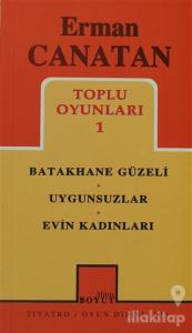 Toplu Oyunları 1 Batakhane Güzeli / Uygunsuzlar / Evin Kadınları