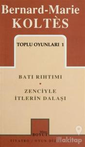 Toplu Oyunları 1 Batı Rıhtımı / Zenciyle İtlerin Dalaşı