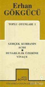 Toplu Oyunları 1 Gerçek Kurbanın Acısı / Duyarlılık Üzerine Vivaçe