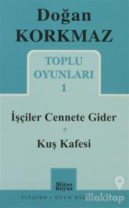 Toplu Oyunları 1 - İşçiler Cennete Gider - Kuş Kafesi
