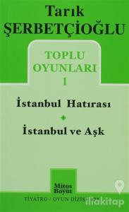 Toplu Oyunları 1 - İstanbul Hatırası / İstanbul ve Aşk