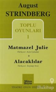Toplu Oyunları 1 Matmazel Julie - Alacaklılar