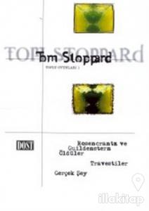 Toplu Oyunları 1 Rosencrantz ve Guildenstern Öldüler Travestiler Gerçek Şey