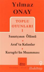 Toplu Oyunları 1 Sanatçının Ölümü / Araf'ta Kalanlar / Karagöz'ün Muamması