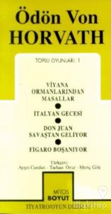 Toplu Oyunları 1 Viyana Ormanlarından Masallar / İtalyan Gecesi / Don Juan Savaştan Geliyor / Figaro Boşanıyor