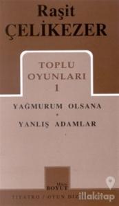 Toplu Oyunları 1 Yağmurum Olsana / Yanlış Adamlar