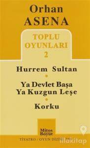 Toplu Oyunları 2 Hürrem Sultan / Ya Devlet Başa Ya Kuzgun Leşe / Korku