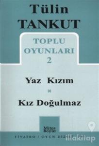 Toplu Oyunları 2 - Yaz Kızım - Kız Doğulmaz