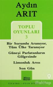 Toplu Oyunları 3 - Bir Sorumlu Aranıyor Tüm Ülke Taranıyor / Güneşi Parlatanların Gölgesinde / Limonluk Arısı / Son Gün