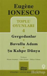 Toplu Oyunları 4 Gergedanlar / Bavullu Adam / Şu Kahpe Dünya