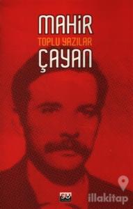 Mahir Çayan Toplu Yazılar