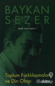 Toplum Farklılaşmaları ve Din Olayı