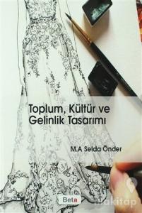 Toplum, Kültür ve Gelinlik Tasarımı