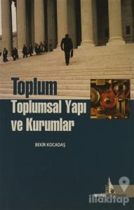 Toplum Toplumsal Yapı ve Kurumlar