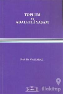 Toplum ve Adaletli Yaşam