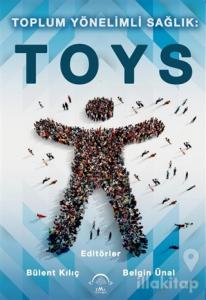 Toplum Yönelimli Sağlık: TOYS