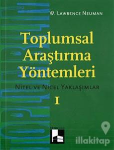 Toplumsal Araştırma Yöntemleri (Cilt 1)