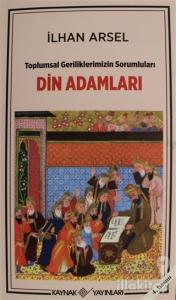 Toplumsal Geriliklerimizin Sorumluları Din Adamları