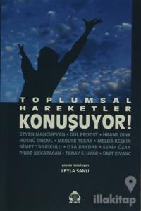 Toplumsal Hareketler Konuşuyor!