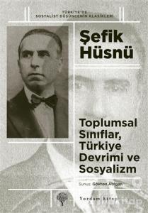 Toplumsal Sınıflar, Türkiye Devrimi ve Sosyalizm