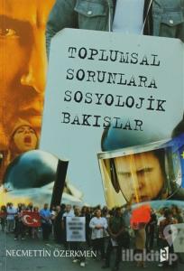 Toplumsal Sorunlara Sosyolojik Bakışlar
