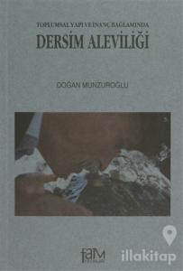 Toplumsal Yapı ve İnanç Bağlamında Dersim Aleviliği