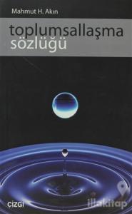 Toplumsallaşma Sözlüğü