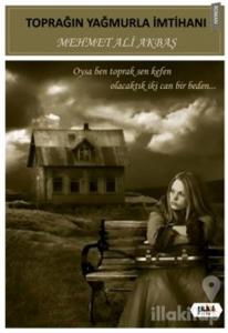 Toprağın Yağmurla İmtihanı