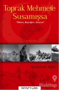 Toprak Mehmet'e Susamışsa