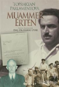Topraktan Parlamentoya  Muammer Erten