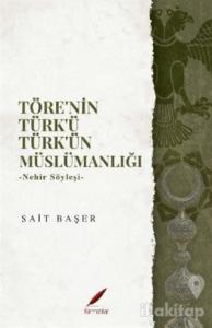 Töre'nin Türk'ü Türk'ün Müslümanlığı