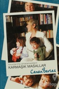 Torunlarıma Anlatamadığım Karmaşık Masallar