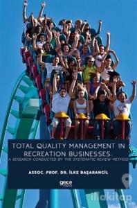 Total Quality Management In Recreation Businesses: A Research Conducted By The Systematic Review Method