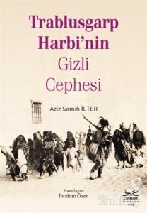 Trablusgarp Harbi'nin Gizli Cephesi