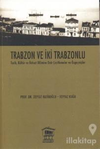 Trabzon ve İki Trabzonlu
