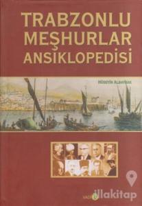 Trabzonlu Meşhurlar Ansiklopedisi (Ciltli)