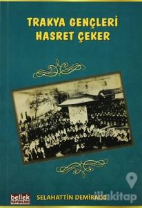 Trakya Gençleri Hasret Çeker
