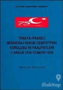 Trakya - Paşaeli Müdafaa-i Hukuk Cemiyeti'nin Kuruluşu ve Faaliyetleri