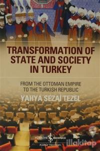 Transformation Of State and Society in Turkey